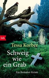 Schweig wie ein Grab - Tessa Korber - 9783641214296