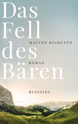 Das Fell des Bären - Matteo Righetto - 9783641218409
