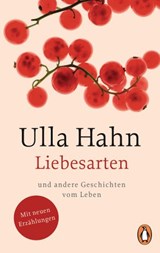 Liebesarten - Ulla Hahn - 9783641219284