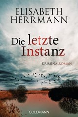 Die letzte Instanz - Elisabeth Herrmann - 9783641222161
