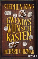 Gwendys Wunschkasten - Stephen King ; Richard Chizmar - 9783641222192