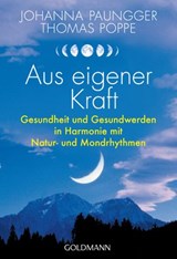 Aus eigener Kraft - Johanna Paungger ; Thomas Poppe - 9783641222253