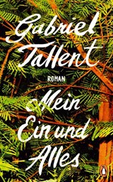 Mein Ein und Alles - Gabriel Tallent - 9783641228231