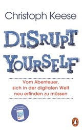Disrupt Yourself - Christoph Keese - 9783641229917