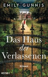 Das Haus der Verlassenen - Emily Gunnis - 9783641235727