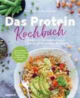 Das Protein-Kochbuch - Rose Marie Donhauser - 9783641242367
