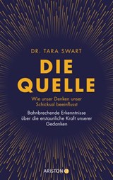 Die Quelle - Tara Swart - 9783641243760