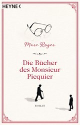 Die Bücher des Monsieur Picquier - Marc Roger - 9783641252120