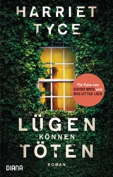 Lügen können töten - Harriet Tyce - 9783641252649