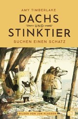 Dachs und Stinktier suchen einen Schatz - Amy Timberlake - 9783641254742