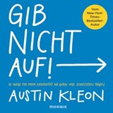 Gib nicht auf! - Austin Kleon - 9783641256050