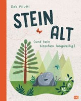 Steinalt (und kein bisschen langweilig) - Deb Pilutti - 9783641259105