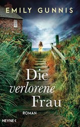 Die verlorene Frau - Emily Gunnis - 9783641260729