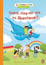 Kindergarten Wunderbar - Komm, flieg mit uns ins Abenteuer! - Katja Frixe - 9783641268480