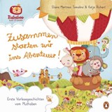 Bababoo and friends - Zusammen starten wir ins Abenteuer! - Katja Richert - 9783641273545