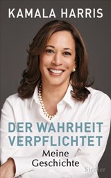 Der Wahrheit verpflichtet - Kamala Harris - 9783641282677