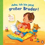 Juhu, ich bin jetzt großer Bruder! - Katja Reider - 9783641286538