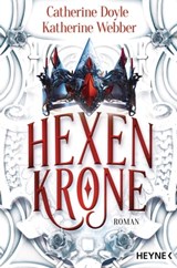 Hexenkrone - Catherine Doyle ; Katherine Webber - 9783641290122