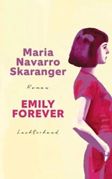 Emily Forever - Maria Navarro Skaranger - 9783641293291