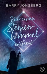 Nur einen Sternenhimmel entfernt - Barry Jonsberg - 9783641309503