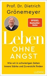 Leben ohne Angst - Dietrich Grönemeyer - 9783641311988