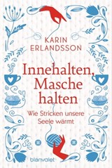 Innehalten, Masche halten - Karin Erlandsson - 9783641312046