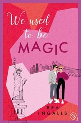We used to be Magic - Bea Ingalls - 9783641327040