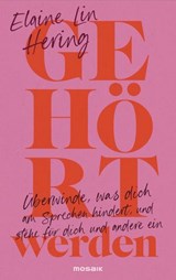 Gehört werden - Elaine Lin Hering - 9783641333812