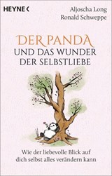 Der Panda und das Wunder der Selbstliebe - Aljoscha Long ; Ronald Schweppe - 9783641343217
