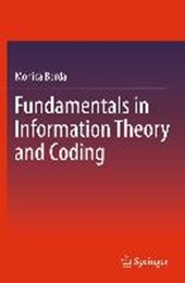 Fundamentals in Information Theory and Coding