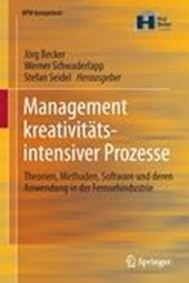 Management Kreativitatsintensiver Prozesse