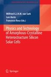 Physics and Technology of Amorphous-Crystalline Heterostructure Silicon Solar Cells