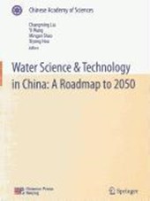 Water Science & Technology in China: A Roadmap to 2050