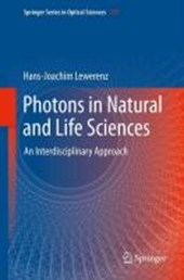 Photons in Natural and Life Sciences