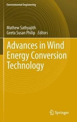 Advances in Wind Energy Conversion Technology - Sathyajith Mathew ; Geeta Susan Philip - 9783642267932