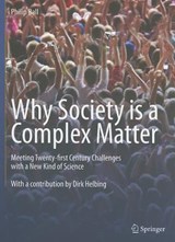 Why Society is a Complex Matter - Philip Ball - 9783642289996