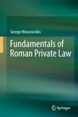 Fundamentals of Roman Private Law - MOUSOURAKIS,  George - 9783642293108