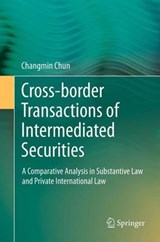 Cross-border Transactions of Intermediated Securities - Changmin Chun - 9783642426674