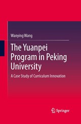 The Yuanpei Program in Peking University - Wanying Wang - 9783642438035