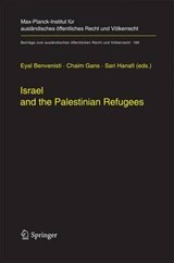 Israel and the Palestinian Refugees - Eyal Benvenisti ; Chaim Gans ; Sari Hanafi - 9783642444579