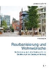 Reurbanisierung und Wohnwünsche - Die Bedeutung städtischer Strukturen für die Bevölkerung in der Stadtregion Hamburg