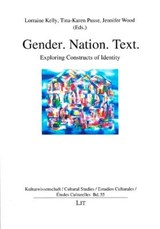 Gender. Nation. Text. - KELLY,  Lorraine ; Pusse, Tina-Karen ; Wood, Jennifer - 9783643909404