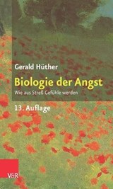 Biologie der Angst - Gerald Hüther - 9783647995038