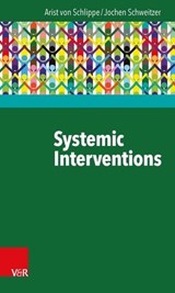 Systemic Interventions - Arist von Schlippe ; Jochen Schweitzer - 9783647996844