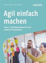 Agil einfach machen - Christian Baron ; Janick Oswald - 9783648183984