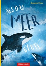 Als das Meer bebte - Rosanne Parry - 9783649643258