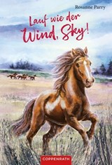 Lauf wie der Wind, Sky! - Rosanne Parry - 9783649649526