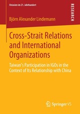 Cross-Strait Relations and International Organizations -  - 9783658055264