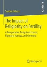 The Impact of Religiosity on Fertility -  - 9783658070076