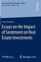 Essays on the Impact of Sentiment on Real Estate Investments - Anna Mathieu - 9783658116361